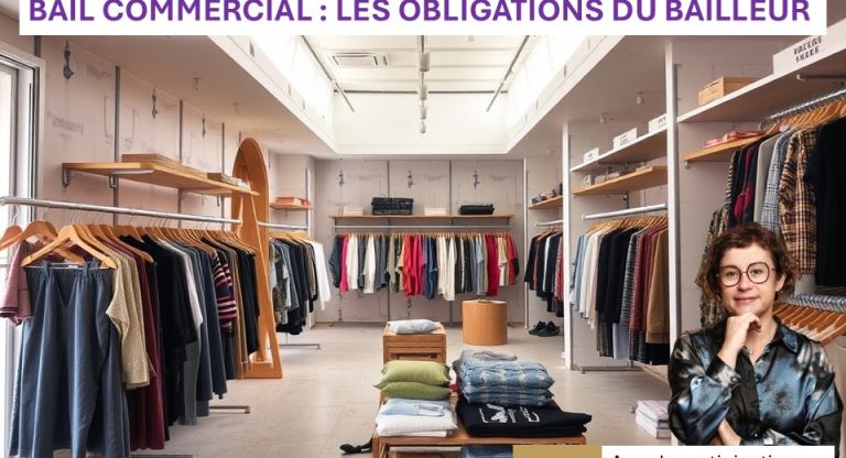 Local Professionnel et Bail Commercial : les 10 Obligations du Propriétaire-Bailleur - Partie 1/2